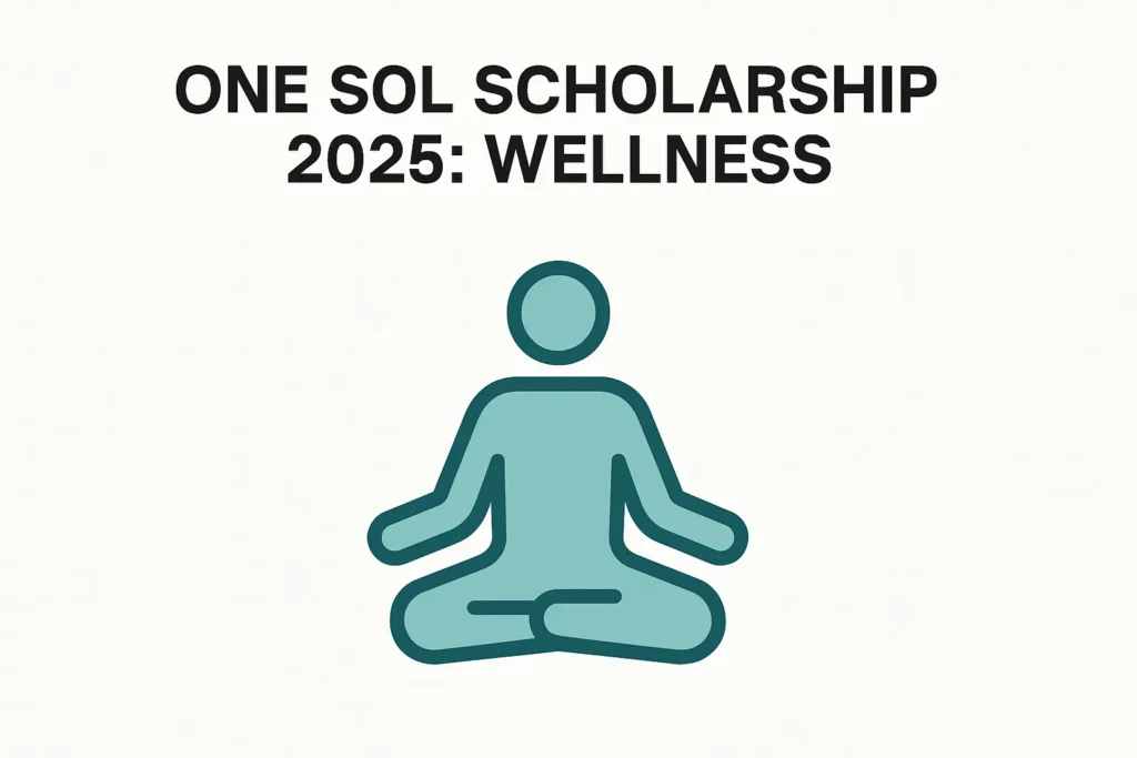 One Sol Scholarship 2025: Wellness - Professional Swiss-style featured image | Truescho.com
