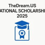 TheDream.US National Scholarship 2025 - Professional Swiss-style featured image | Truescho.com
