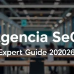 Agencia Seo: Expert Guide 2026 - Professional Swiss-style featured image | Truescho.com
