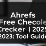 Ahrefs Free Checker 2025: Tool Guide - Professional Swiss-style featured image | Truescho.com