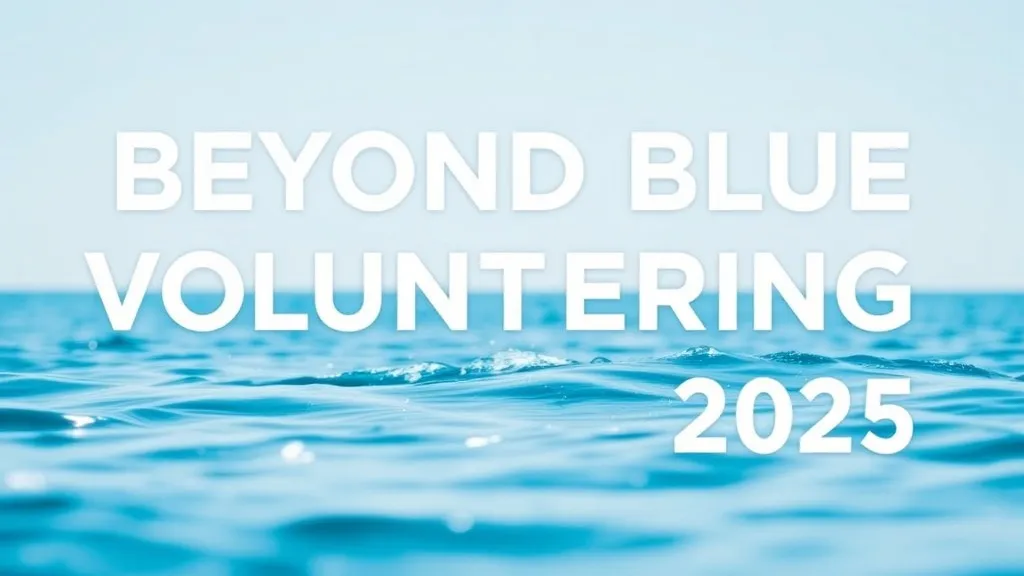 Beyond Blue Volunteering 2025 - Professional Swiss-style featured image | Truescho.com