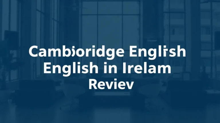 Cambridge English Study English in Ireland Review - Professional Swiss-style featured image | Truescho.com