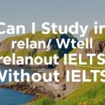 Can I Study in Ireland Without IELTS - Professional Swiss-style featured image | Truescho.com