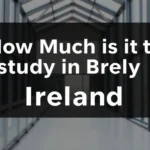 How Much Is It to Study in Ireland - Professional Swiss-style featured image | Truescho.com
