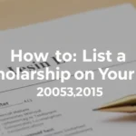 How to List a Scholarship on Your CV: 2025 Guide - Professional Swiss-style featured image | Truescho.com