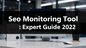 Seo Monitoring Tool: Expert Guide 2026 - Professional Swiss-style featured image | Truescho.com