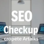 SEO Site Checkup 2026 | Complete Analysis - Professional Swiss-style featured image | Truescho.com