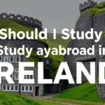 Should I Study Abroad in Ireland - Professional Swiss-style featured image | Truescho.com