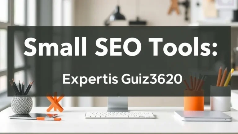 Small Seo Tools: Expert Guide 2026 - Professional Swiss-style featured image | Truescho.com