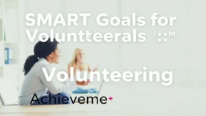 SMART Goals for Volunteering: Achievement Guide - Professional Swiss-style featured image | Truescho.com