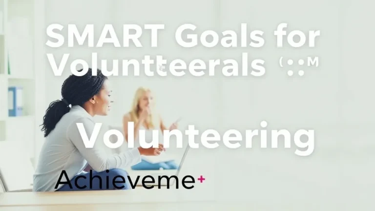 SMART Goals for Volunteering: Achievement Guide - Professional Swiss-style featured image | Truescho.com
