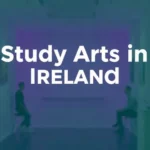 Study Arts in Ireland: Programs - Professional Swiss-style featured image | Truescho.com