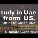 Study in UAE from US: Ultimate Guide 2026 - Professional Swiss-style featured image | Truescho.com