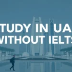 Study in UAE Without IELTS: Possible Paths 2026 - Professional Swiss-style featured image | Truescho.com