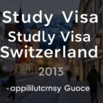Study Visa Switzerland 2025: Application Guide - Professional Swiss-style featured image | Truescho.com