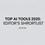 Top AI Tools 2025: Editor’s Shortlist - Professional Swiss-style featured image | Truescho.com