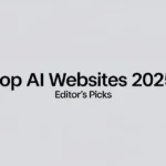Top AI Websites 2025: Editor’s Picks - Professional Swiss-style featured image | Truescho.com