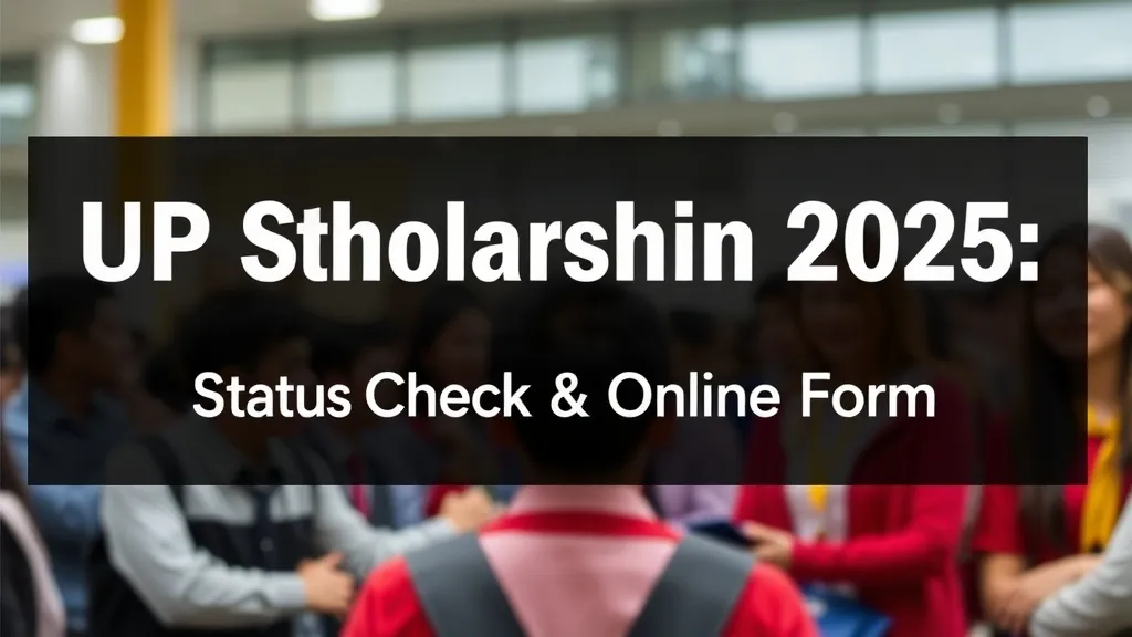 UP Scholarship 2025: Status Check & Online Form - Professional Swiss-style featured image | Truescho.com