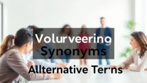 Volunteering Synonyms: Alternative Terms - Professional Swiss-style featured image | Truescho.com