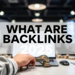 What Are Backlinks 2025: Complete Guide - Professional Swiss-style featured image | Truescho.com