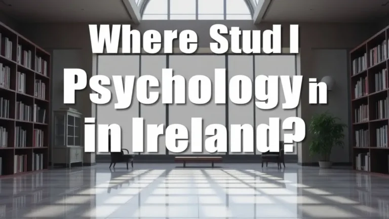 Where Can I Study Psychology in Ireland - Professional Swiss-style featured image | Truescho.com