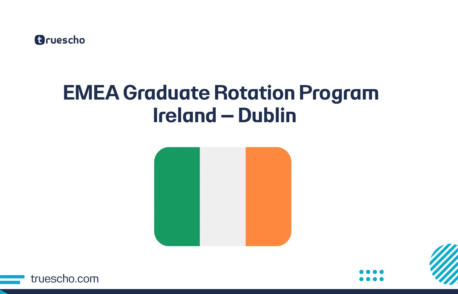 Flag of Ireland with the title “EMEA Graduate Rotation Program – Ireland, Dublin