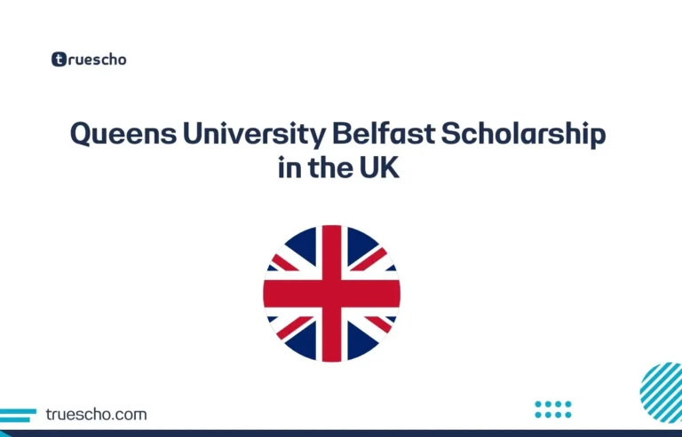 Queens University Belfast Scholarship 2025 in the UK – Fully or Partially Funded Opportunities for International Students.